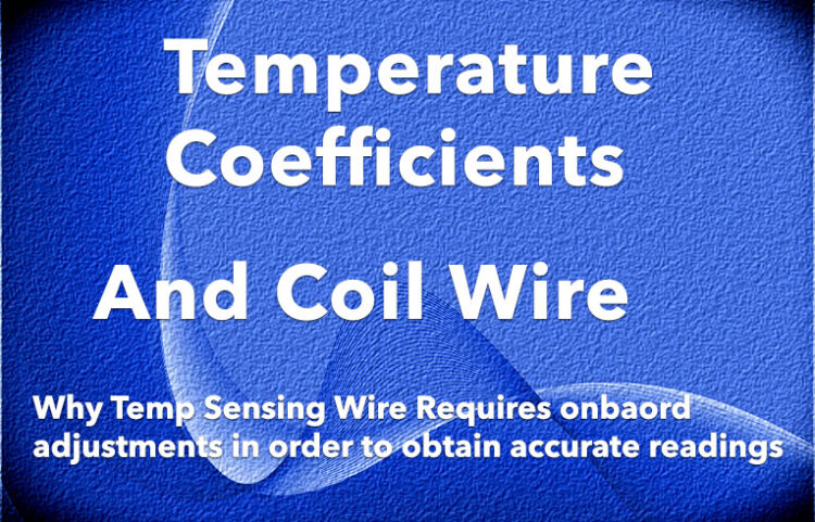 Temperature Coefficients and Coil Wire