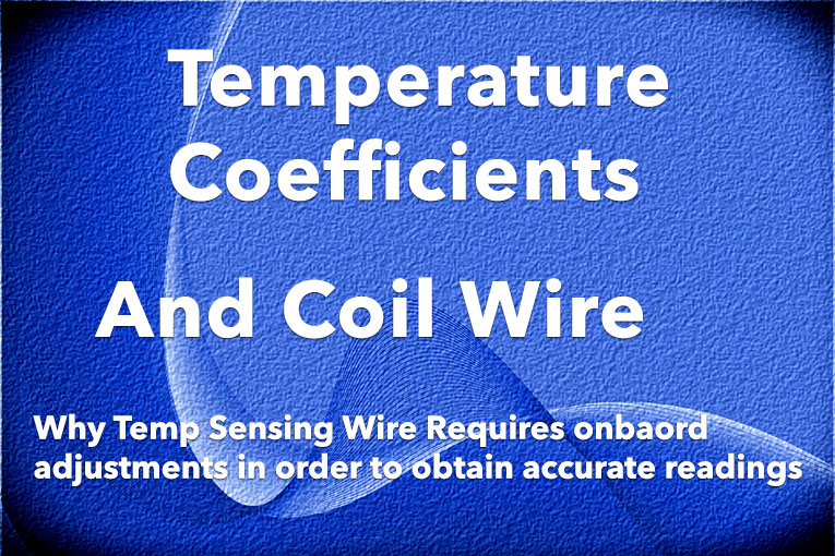 Temperature Coefficients and Coil Wire