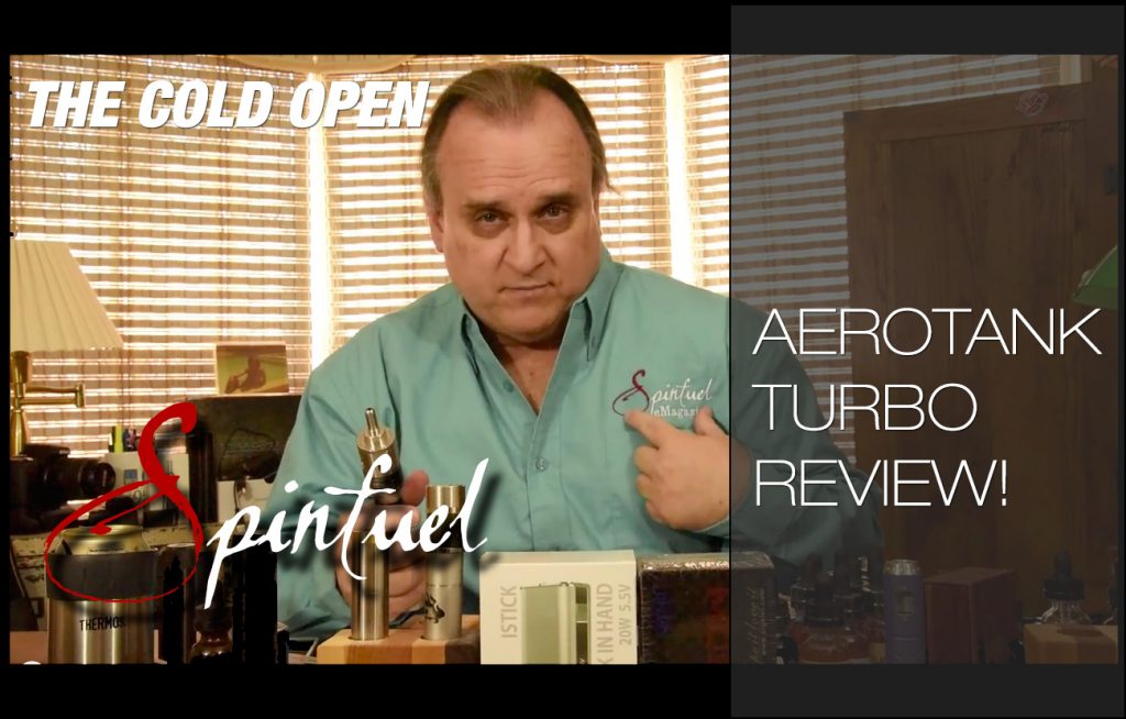 Spinfuel Video – Cold Open – Aerotank Turbo Review