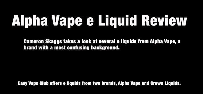 Alpha Vape e Liquid Review