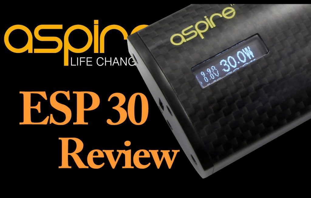 Aspire ESP 30 Box Mod Review