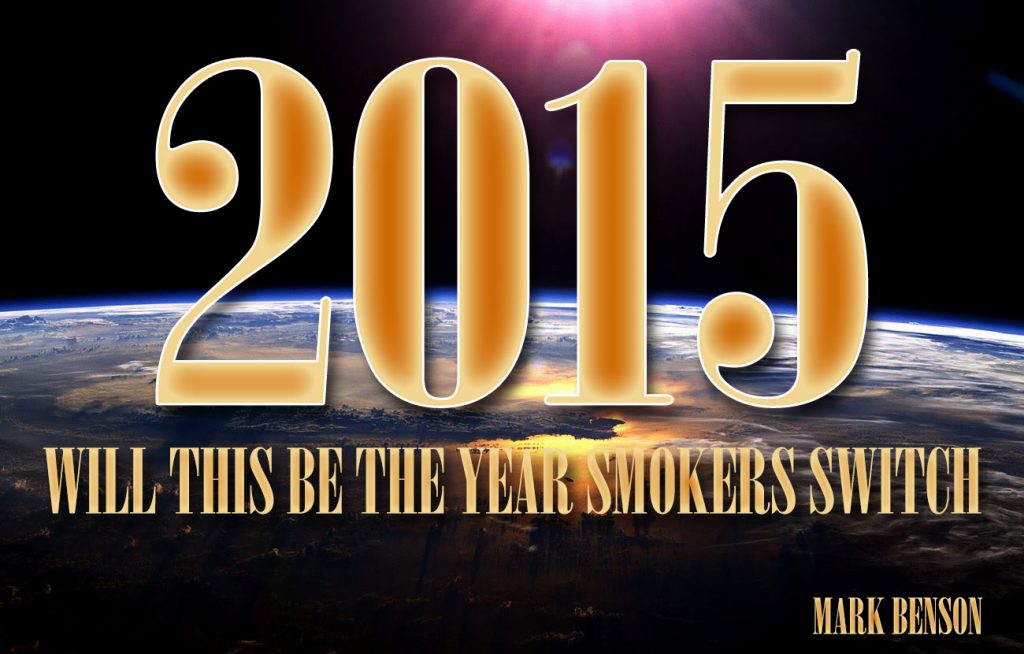 2015 – The Year Smokers Switch?