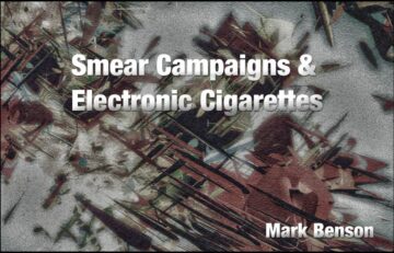 Smear Campaign over eCigarettes and vaping