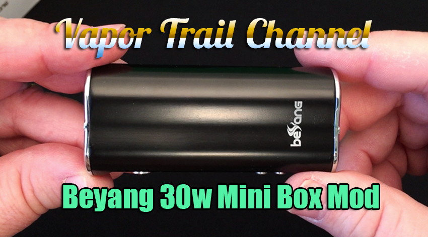 Beyang 30w Box Mod – Vapor Trail