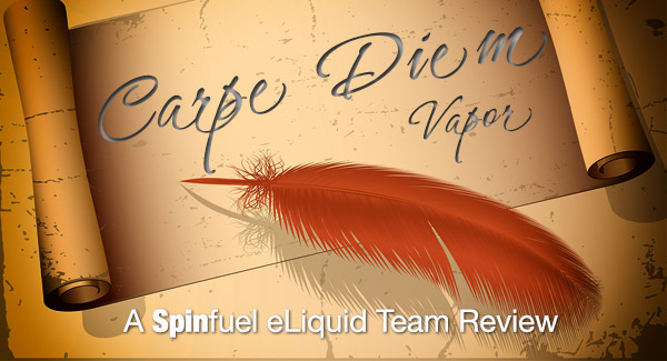 Carpe Diem Vapor eLiquid Review