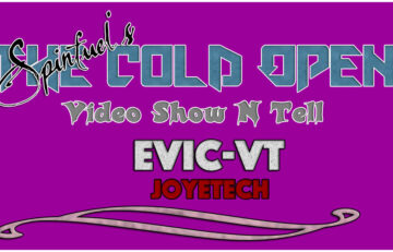 eVic-VT Review by The Cold Open