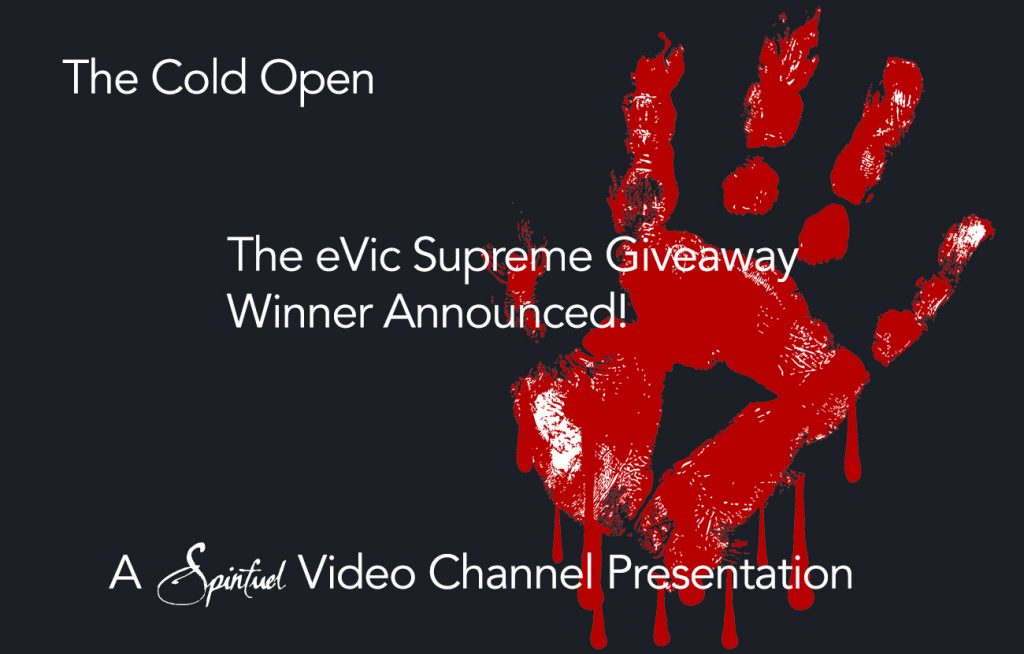 Cold Open Announces Joyetech eVic Supreme Winner!