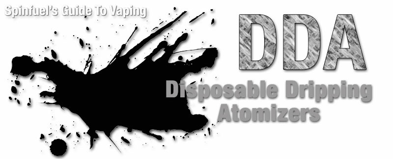 The DDA or Disposable Dripping Atomizers