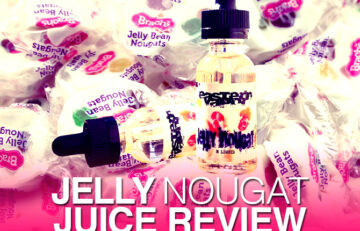 Daily Vape TV Jelly Nougat Review SF