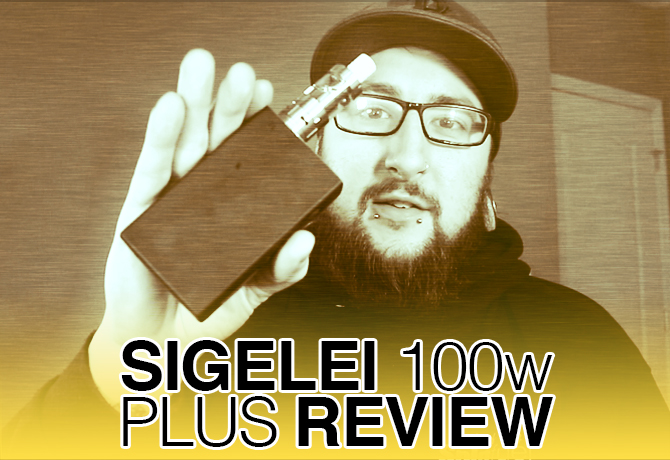 Sigelei 100w Plus Review