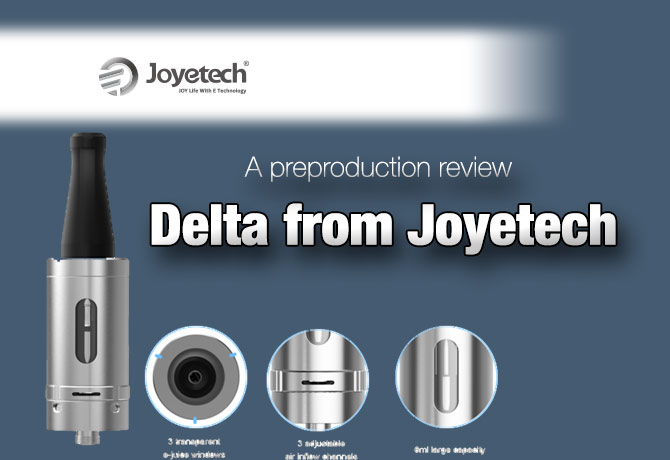 The Brand New Joyetech Delta is Reviewed by Tom McBride