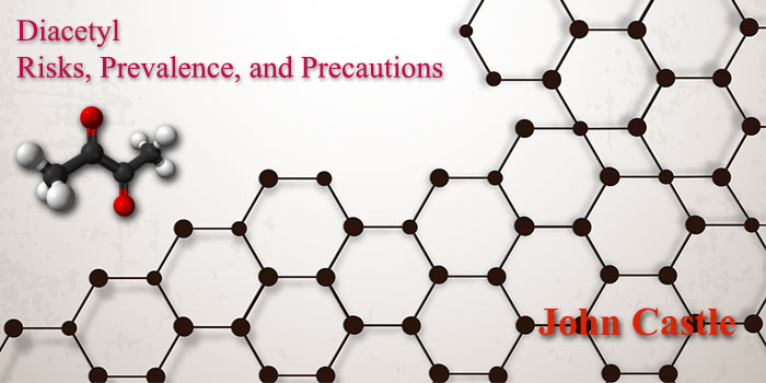Diacetyl- Risks, Prevalence, and Precautions