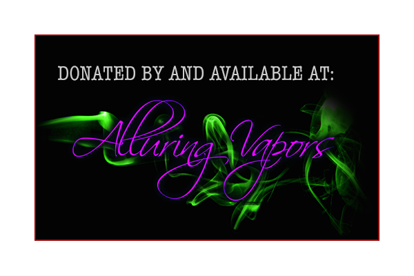 Donated by Alluring Vapors