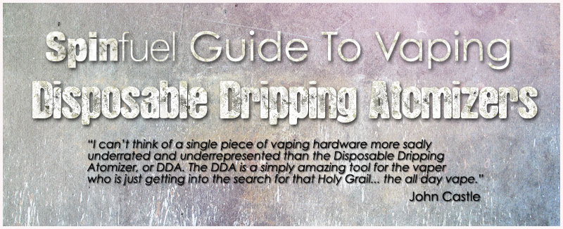 Discovering The Disposable Dripping Atomizers, or RTA in 2016