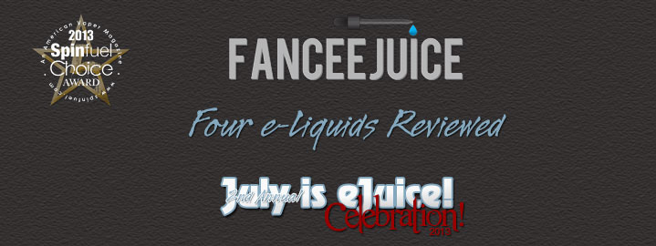 FanceeJuice e-Liquid Review “In the spotlight” Team B