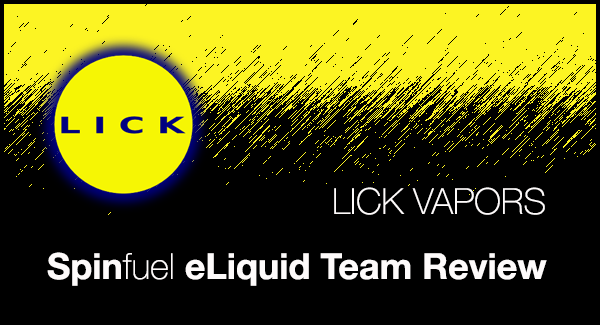 Lick Vapors – The Review