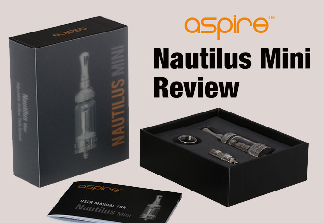 The Extremely Interesting Aspire Nautilus Mini Review
