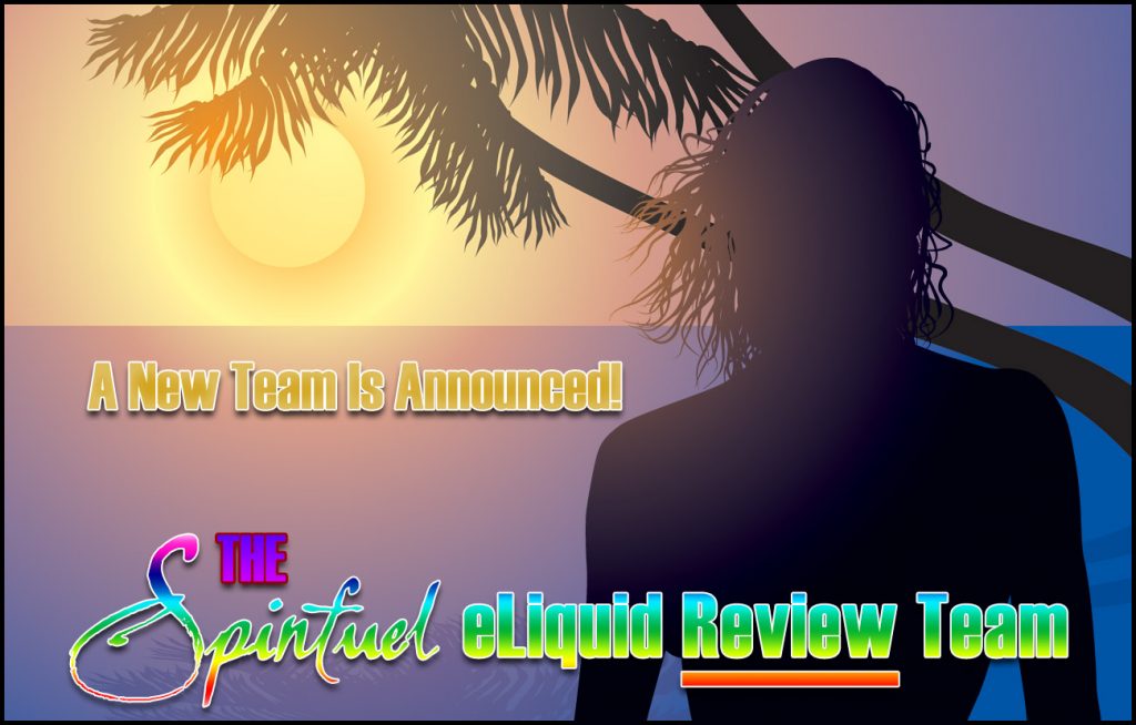 New Spinfuel eLiquid Review Team