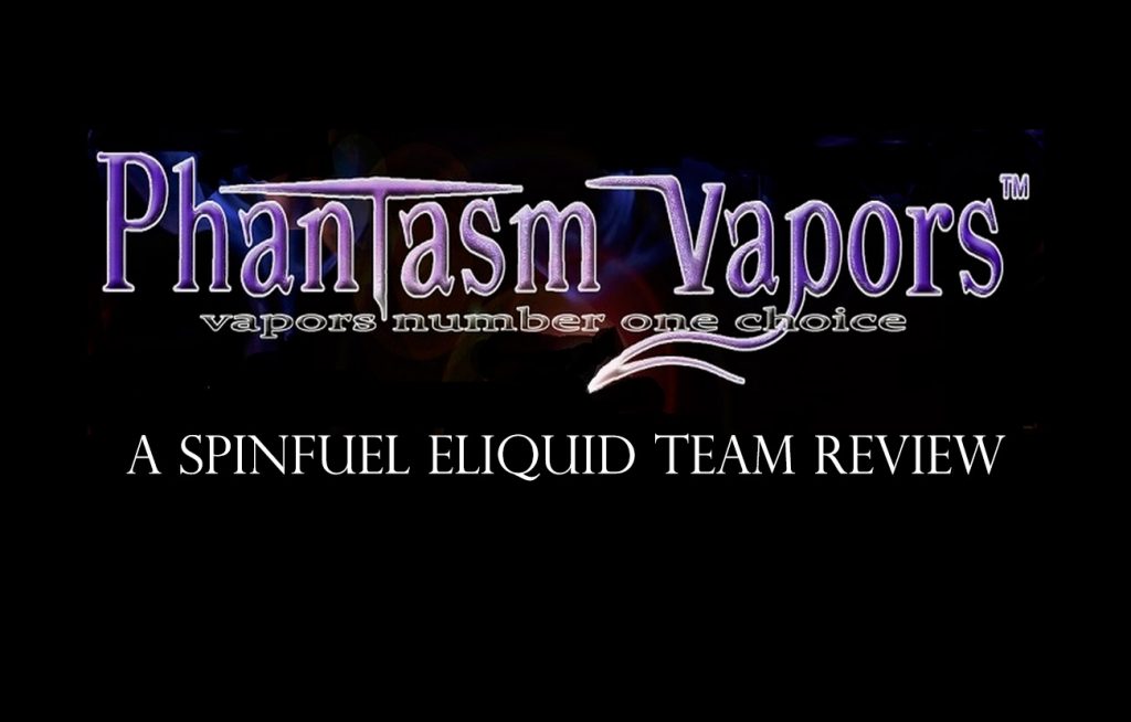 Phantasm Vapors eLiquid Review