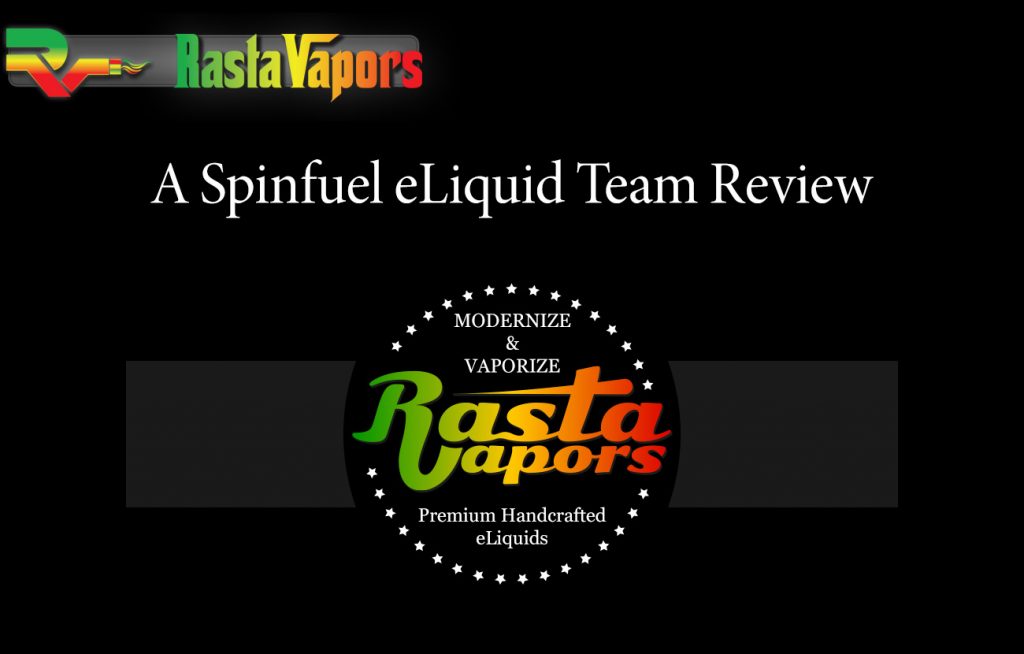 Rasta Vapors E-Liquid Review –  Revisited