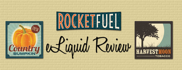 Rocket Fuel Vapes An Outstanding 2 Flavor eLiquid Review