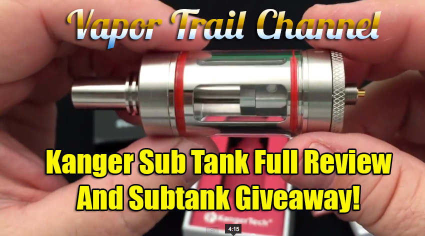 Complete Review Kanger SubTank