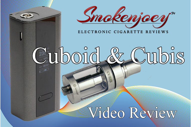 Joyetech Cuboid and Cubis Review