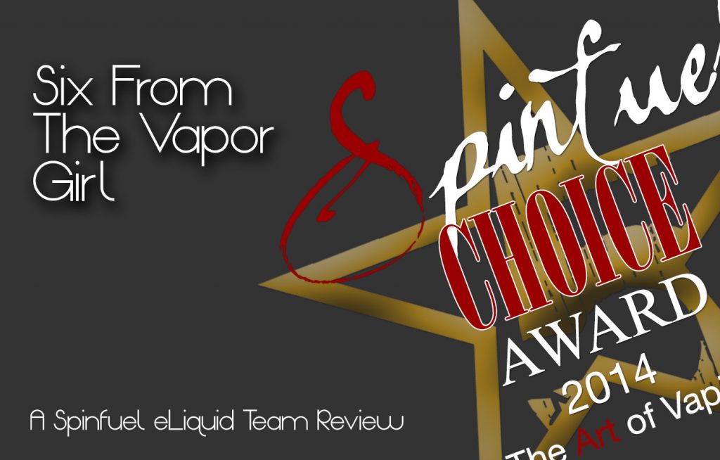 The Vapor Girl – Six New eLiquids Reviewed