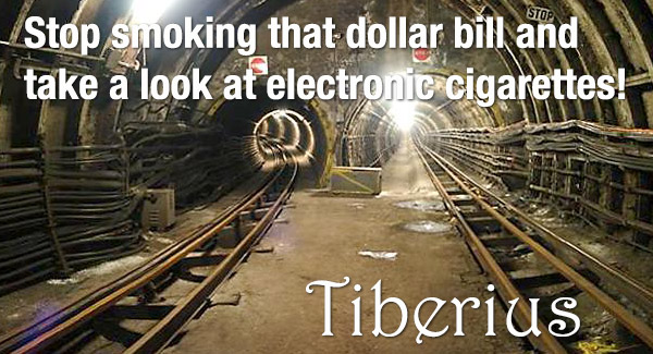 Stop smoking that dollar bill and take a look at electronic cigarettes!