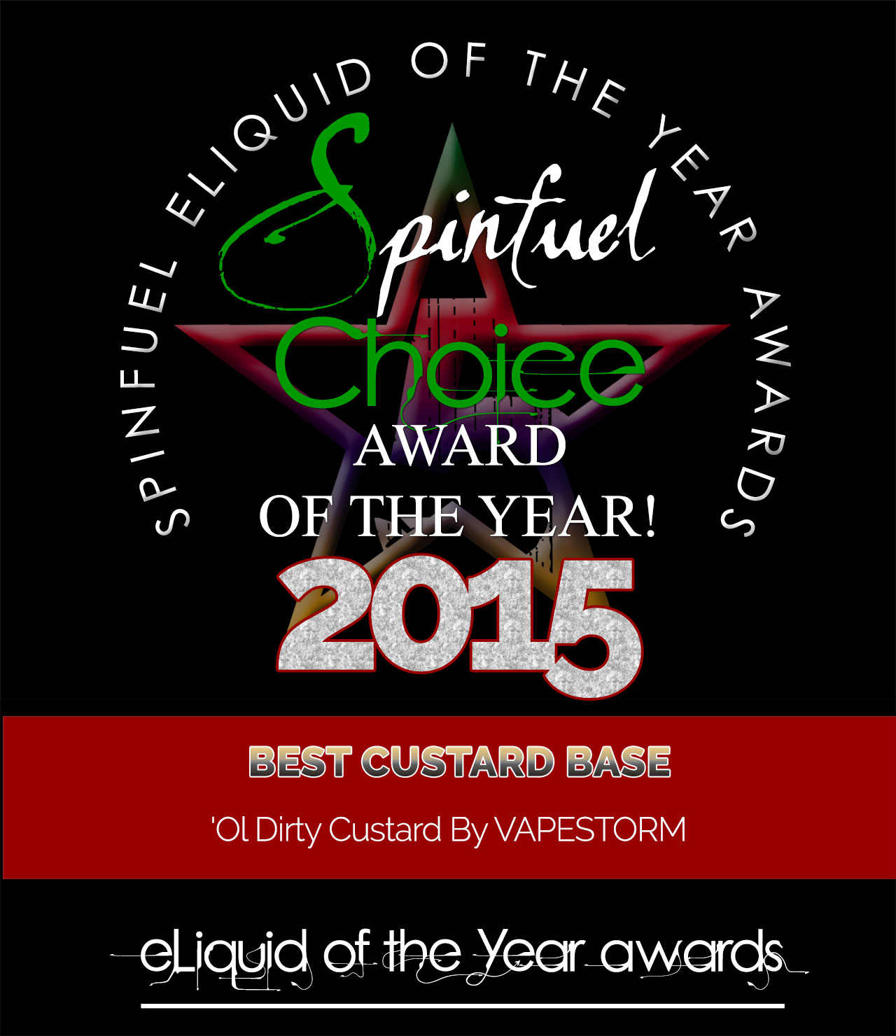 VAPESTORM OLD DIRTY BASTARD Spinfuel Choice Award 2015
