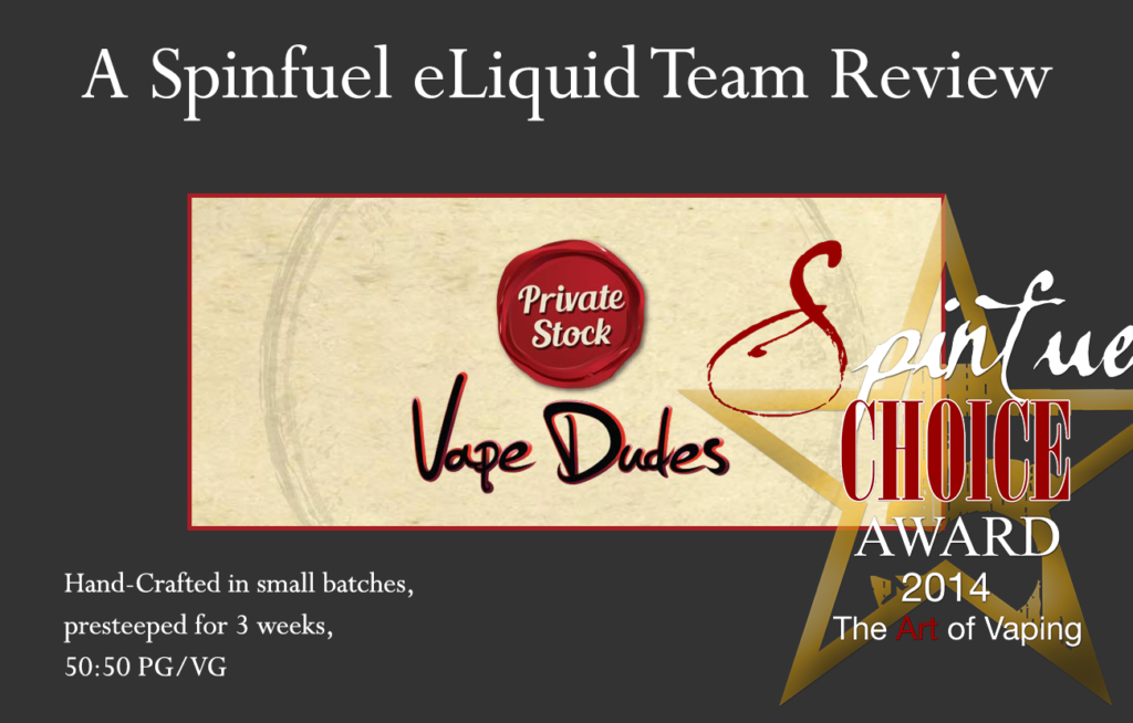 Vape Dudes Private Stock Reserves