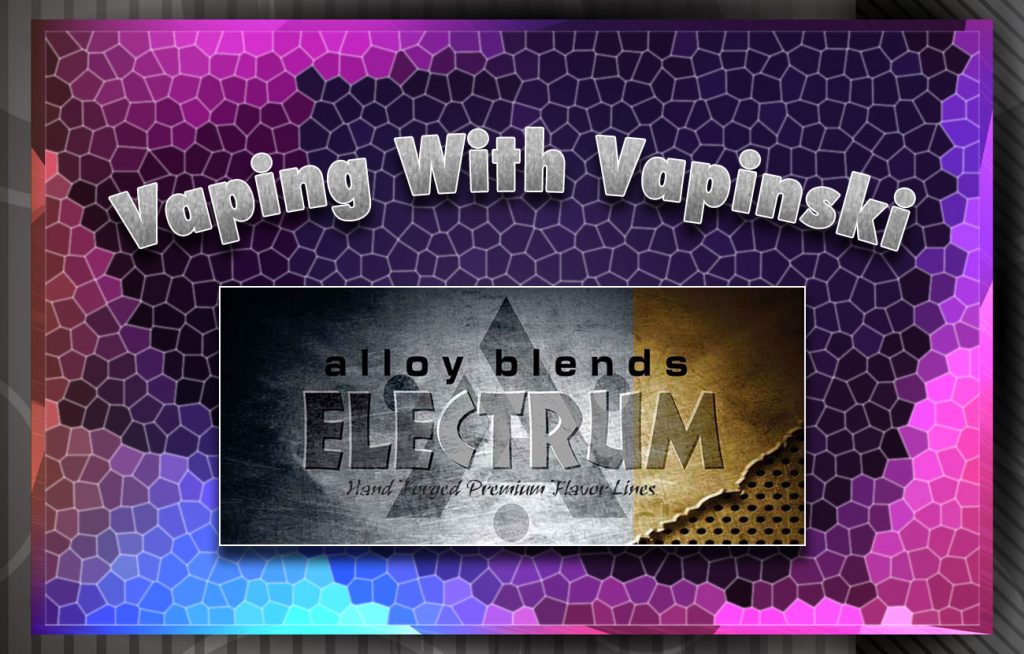 Alloy Blends Vaping With Vapinski