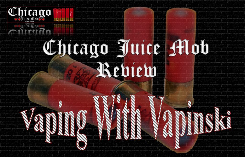 Chicago Juice Mod – Vapinski Review