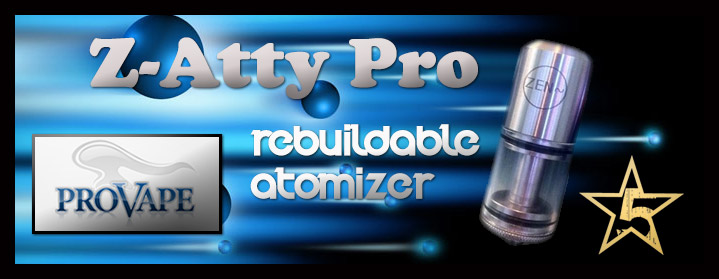 ProVape Z-Atty Pro – A Walkabout