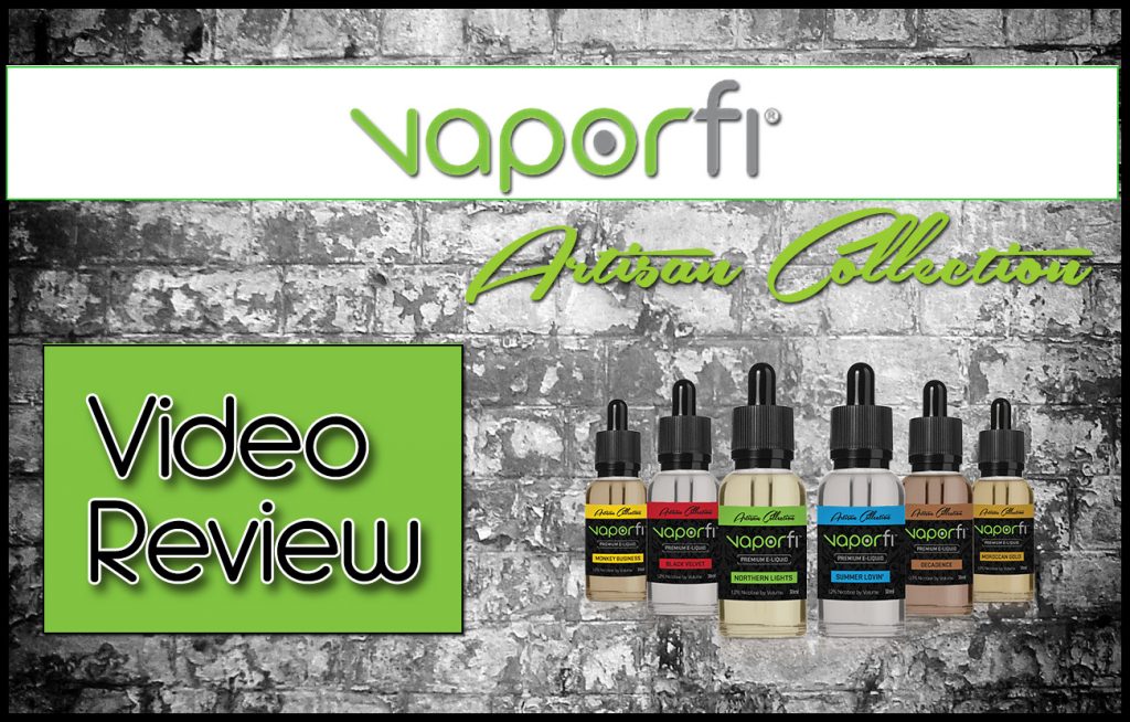 The Artisan Collection by Vaporfi