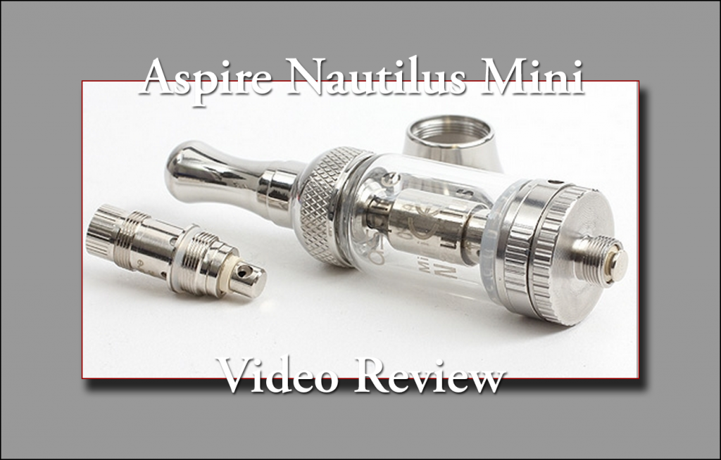 Aspire Nautilus Mini – Gareth