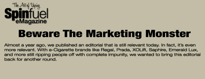 Beware The e-Cigarette Marketing Monster
