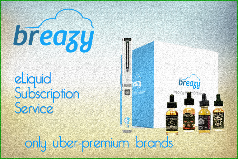 The Breazy eLiquid Subscription Service Launches