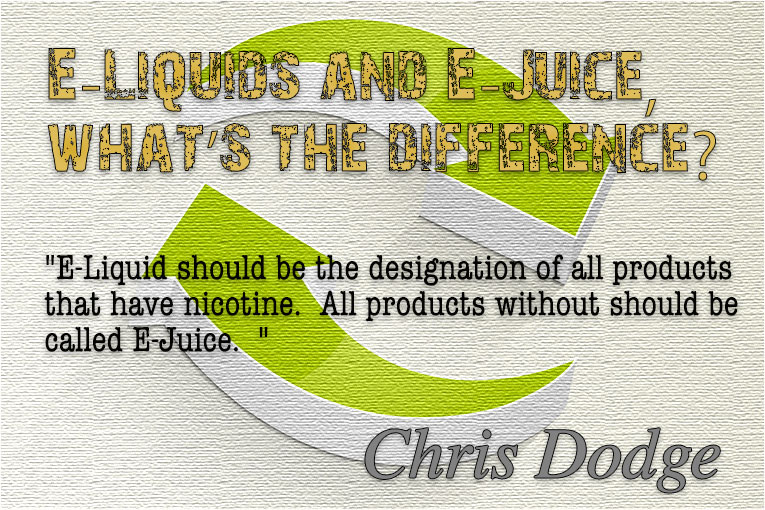 E-Liquids and E-Juice, What’s the Difference?