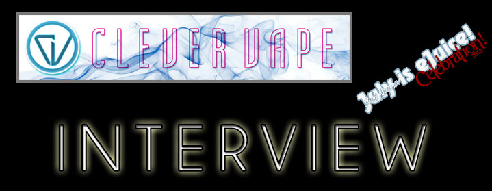 Clevervape e-Liquid – The Interview