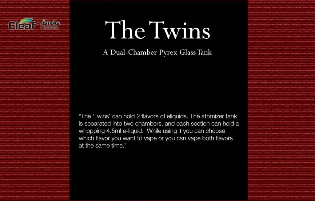 The eLeaf “Twins” Tank – A Prerelease First Hand Look