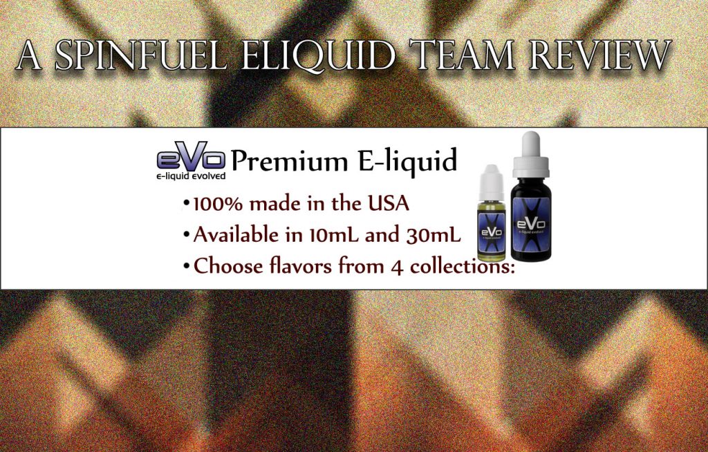 eVo e-Liquid – A Spinfuel eLiquid Team Review