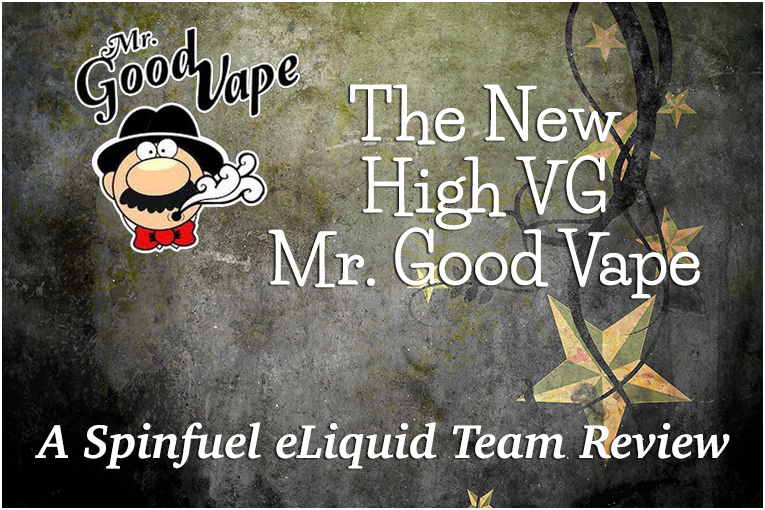 Mr. Good Vape – High VG eJuice Review
