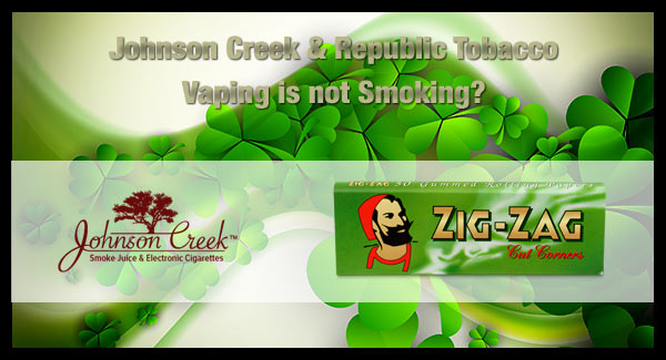 Johnson Creek – Republic Tobacco Vaping is NOT Smoking?