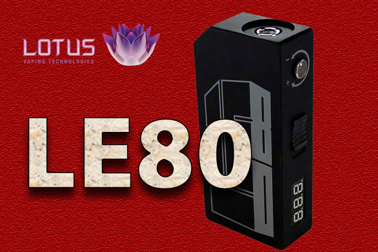 Lotus LE80 Box Mod