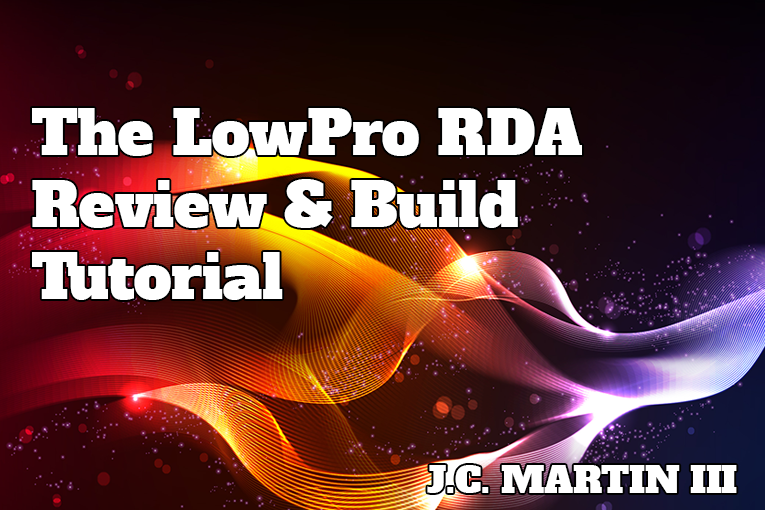 The LowPro RDA – Review & Build Tutorial
