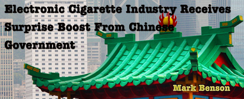 Electronic Cigarettes Receives Surprise Boost From China