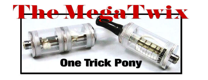 MegaTwix Clearomizer – A One Trick Pony