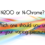A Look At Ni200 And Ni-chrome As Possibly Excellent Vape Coils A Look at Ni200 and Ni-Chrome as Vape Coils