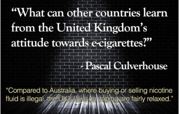 Pascal Culverhouse - Compared to Australia, where buying or selling nicotine fluid is illegal, the UK’s laws on vaping are fairly relaxed.